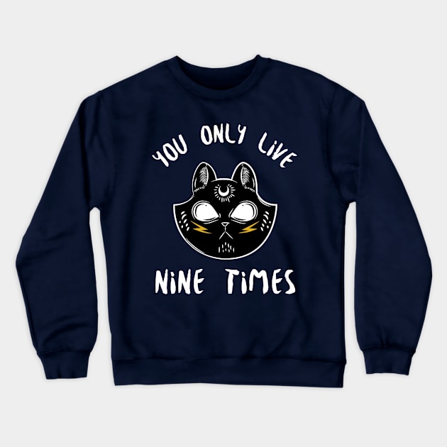 You Only Live Nine Times Crewneck Sweatshirt by Golden Eagle Design Studio